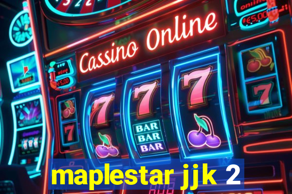 maplestar jjk 2