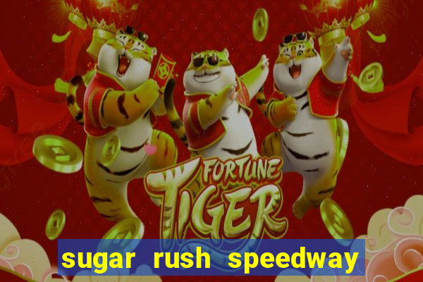 sugar rush speedway download android