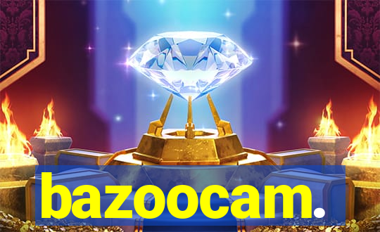 bazoocam.