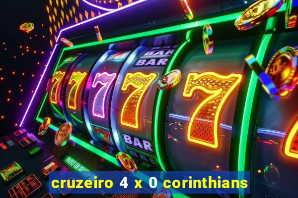 cruzeiro 4 x 0 corinthians