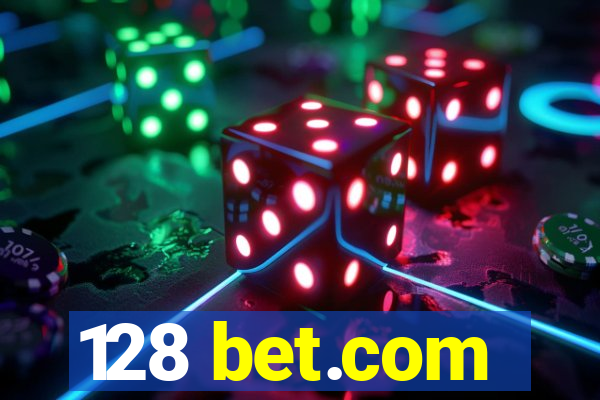 128 bet.com