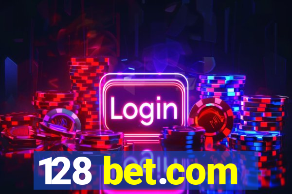 128 bet.com