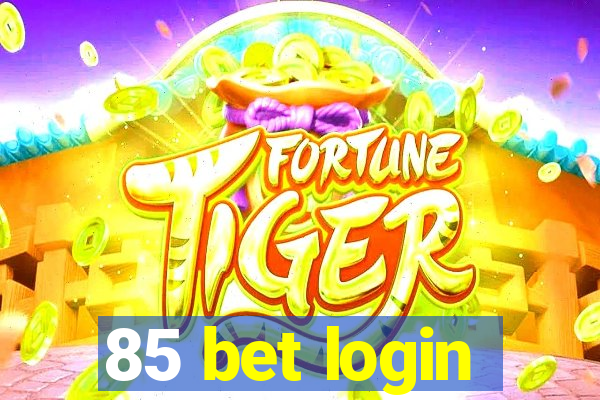 85 bet login