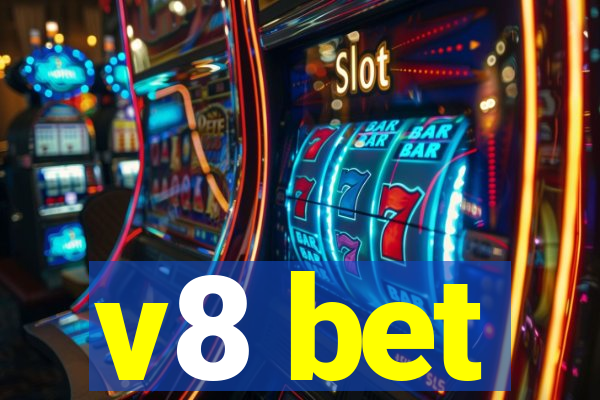 v8 bet