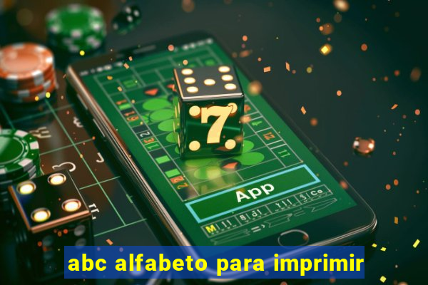 abc alfabeto para imprimir