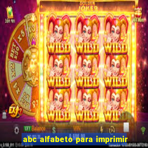 abc alfabeto para imprimir