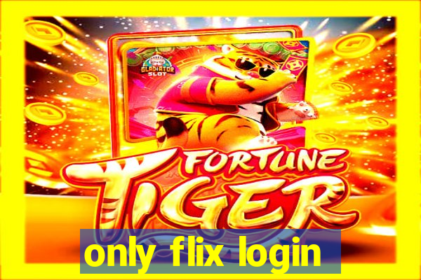 only flix login