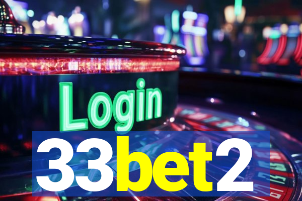 33bet2