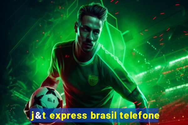 j&t express brasil telefone