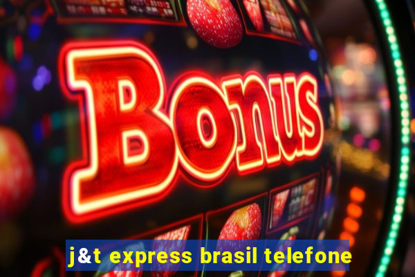 j&t express brasil telefone