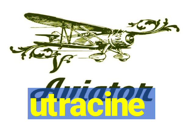 utracine