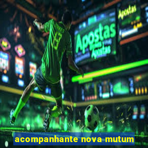 acompanhante nova mutum