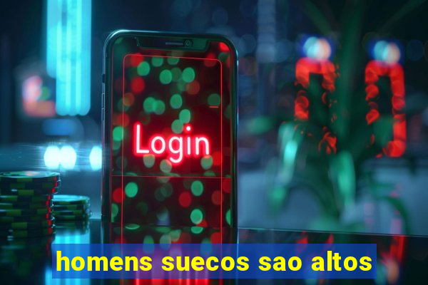 homens suecos sao altos