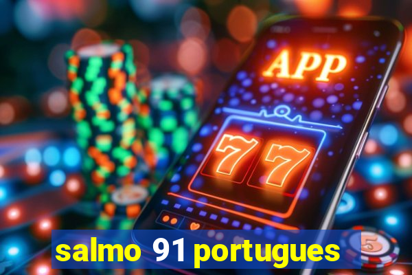 salmo 91 portugues