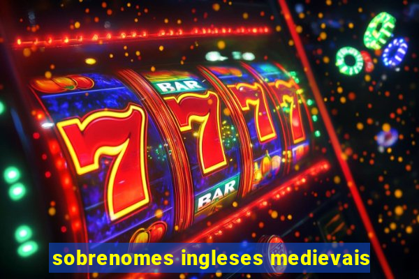 sobrenomes ingleses medievais