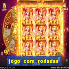 jogo com rodadas gratis sem deposito