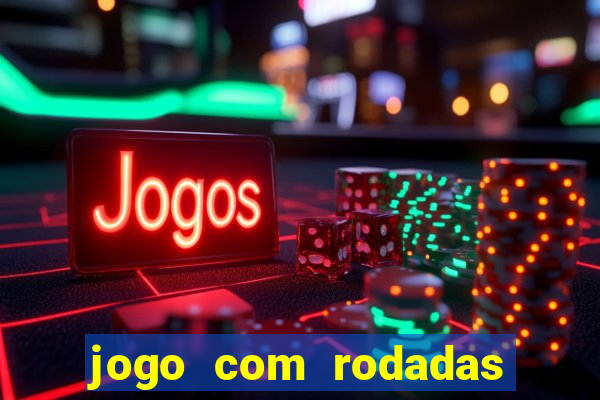 jogo com rodadas gratis sem deposito