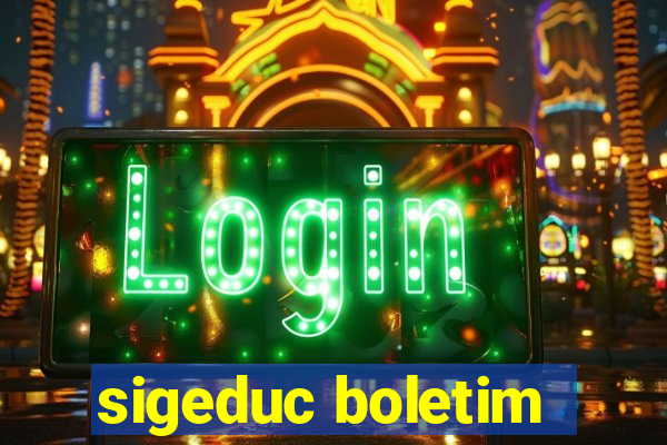 sigeduc boletim