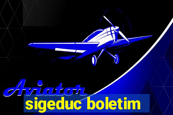 sigeduc boletim