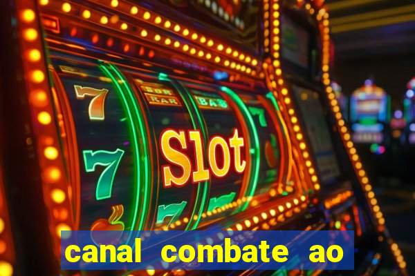 canal combate ao vivo multi canais