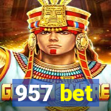 957 bet