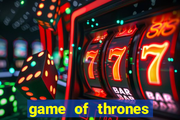 game of thrones dublado online