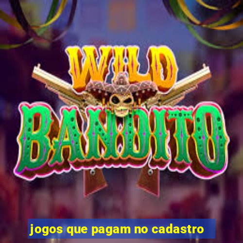 jogos que pagam no cadastro