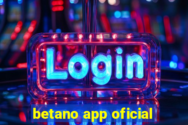 betano app oficial