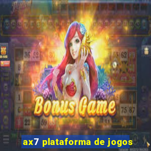 ax7 plataforma de jogos