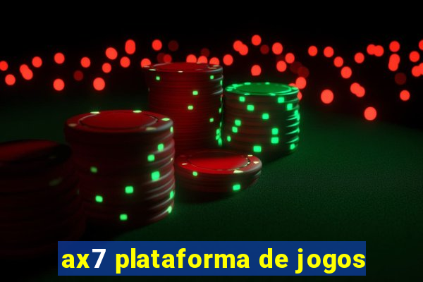 ax7 plataforma de jogos