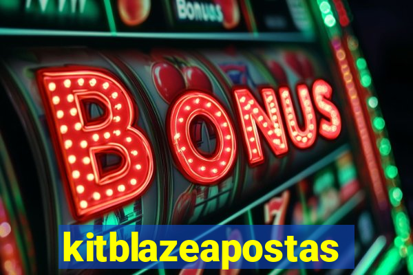 kitblazeapostas