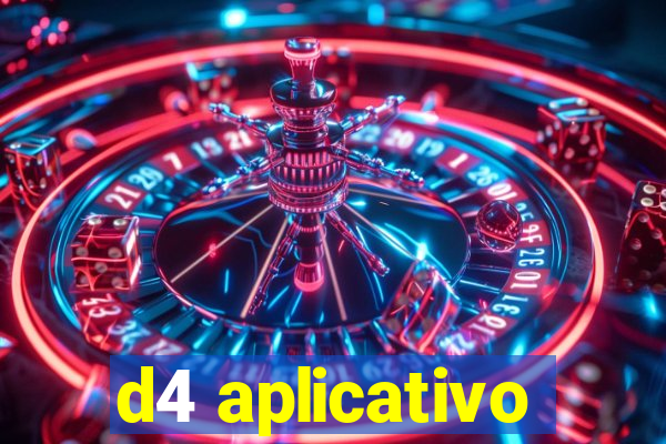 d4 aplicativo