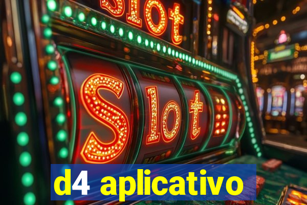 d4 aplicativo