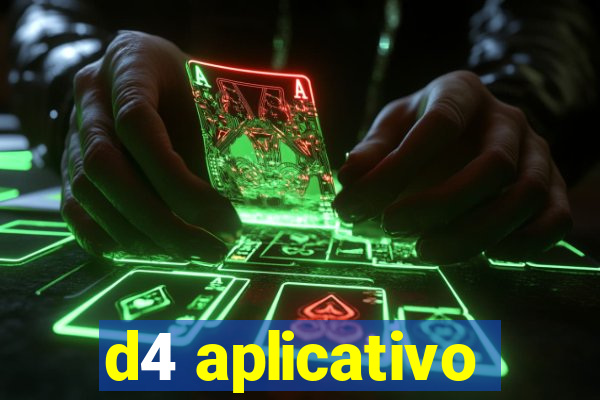 d4 aplicativo