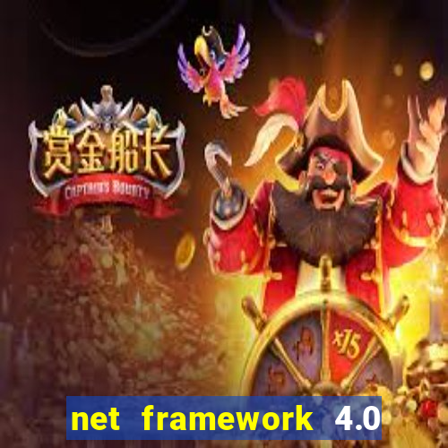 net framework 4.0 v 30319 windows 7