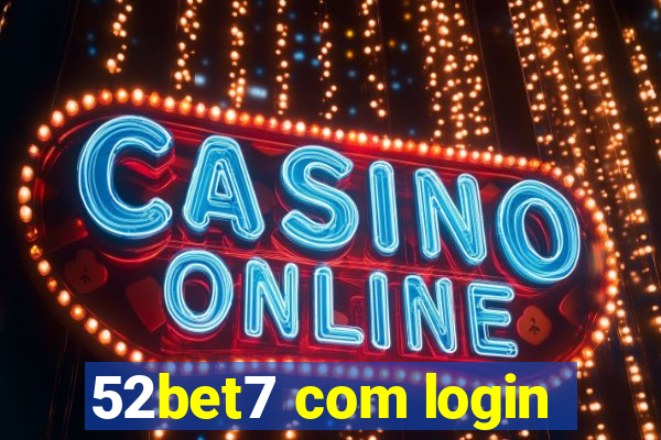 52bet7 com login