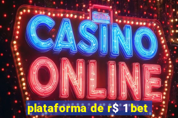 plataforma de r$ 1 bet