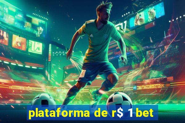 plataforma de r$ 1 bet