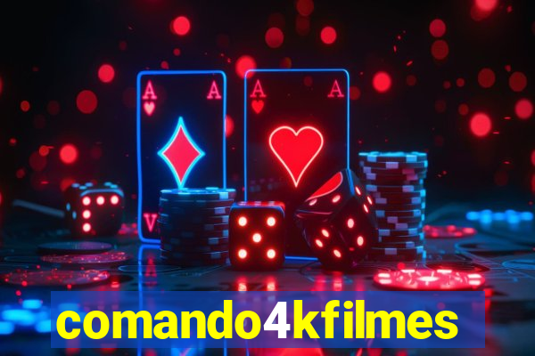 comando4kfilmes.com