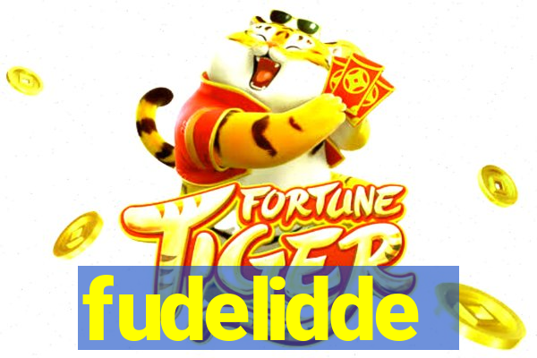 fudelidde