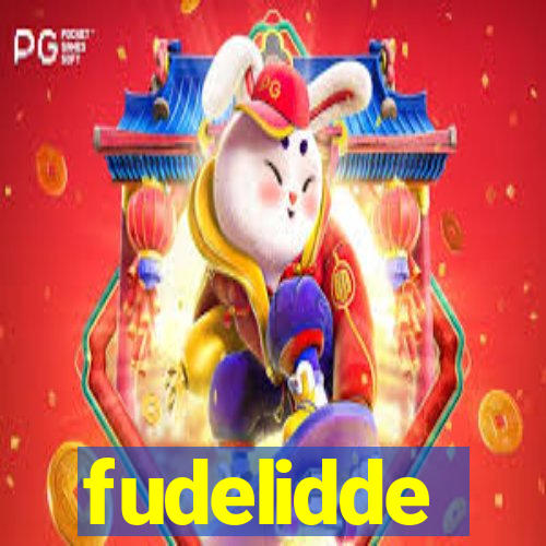 fudelidde