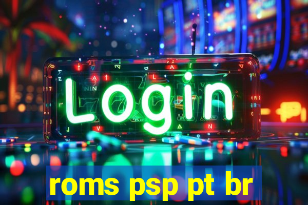 roms psp pt br