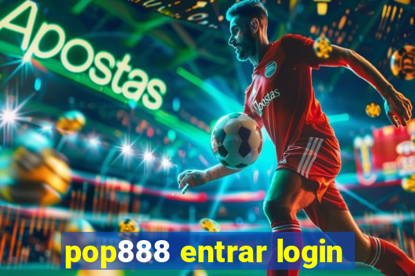 pop888 entrar login