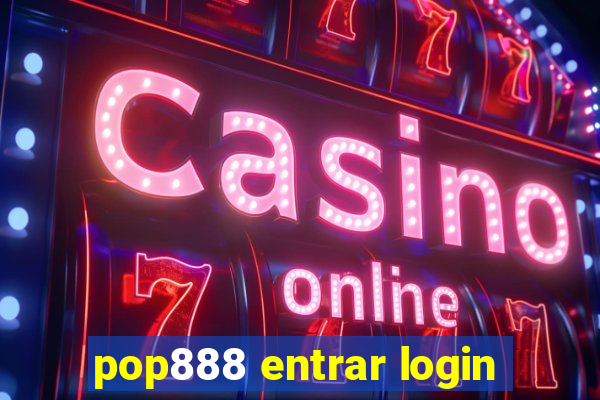 pop888 entrar login