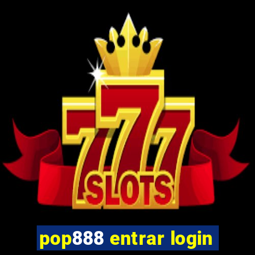 pop888 entrar login