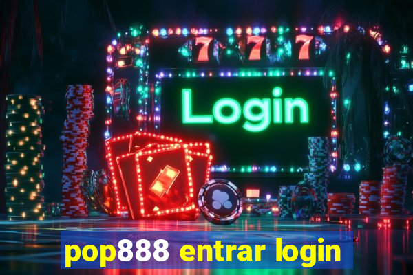 pop888 entrar login