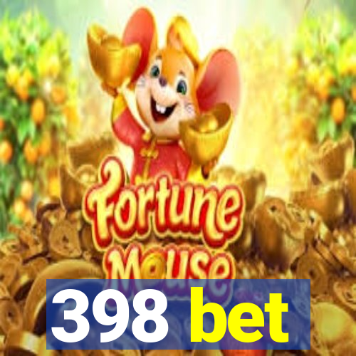 398 bet