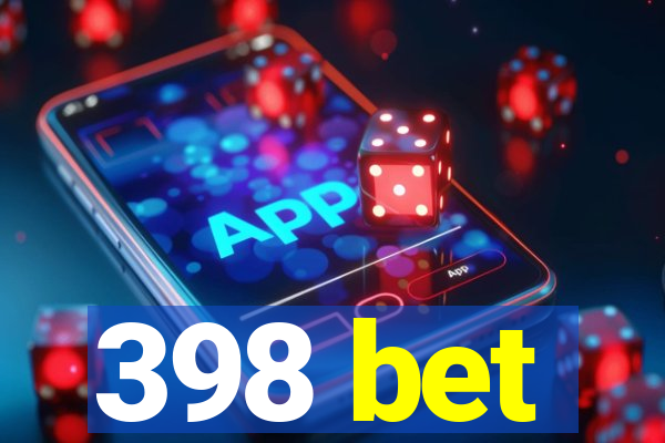 398 bet