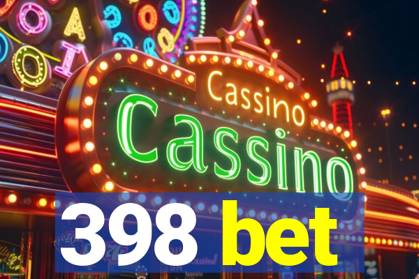 398 bet