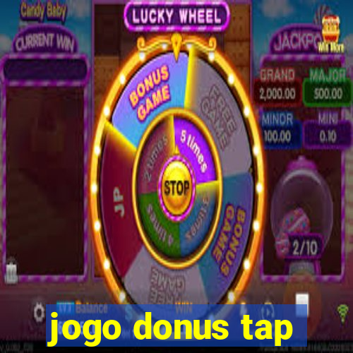 jogo donus tap